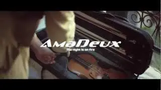 AmaDeux - The Night is on Fire (Official Video)
