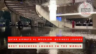 Qatar Airways Al Mourjan Business Lounge: best business lounge in the world