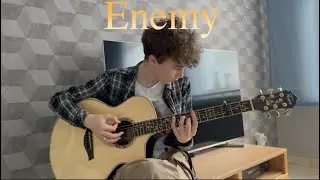( Imagine Dragons) Enemy - Fabian Fyrk (fingerstyle guitar)