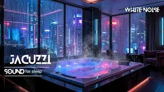 Jacuzzi for Healing Dreams | Rainfall + Water Bubbles for Restorative Sleep & Calm