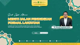 Serial Jejak Alumni (Meniti Jalan Pendidikan Formal Lanjutan)