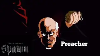 Preacher Cain: Spawn The Animated Series
