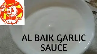 Al baik garlic sauce| how to make al baik garlic sauce