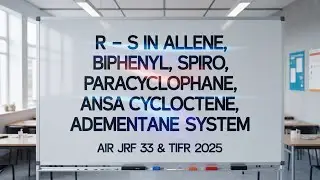 R-S & P-M Nomenclature #ssblecturer Lec4 #csirnet #iitjam #stereochemistry #gate #organicchemistry 