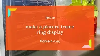 How To: DIY Picture Frame Ring Display