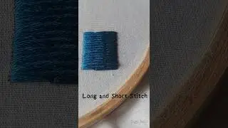 Long and Short Stitch ⌛️ | 26/200 Basic Embroidery Stitches | #longshort #stitch  #stitchingideas