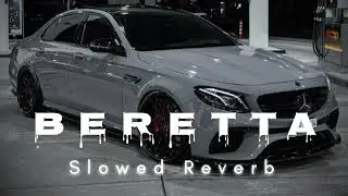 Beretta [ Slowed Reverb ] Lofi Song | Amanraj Gill | Shivani Yadav | Latest Haryanvi Song 2025
