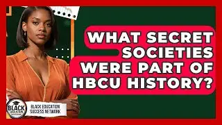 What Secret Societies Were Part Of HBCU History? - Black Education Success Network