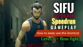 SIFU - Level One | NO DEATH | Gameplay - Shortcut | Speed Run (4k 60fps)