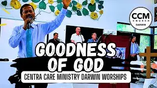 Goodness of God | by Ps Fery Fangidae &  Ps Joshua Chandra | Centra care ministry Darwin