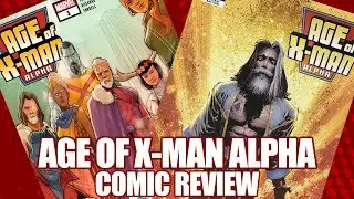 Age of X-Man Alpha #1 (Comic Review)