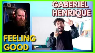 GABRIEL HENRIQUE | Feeling Good Reaction