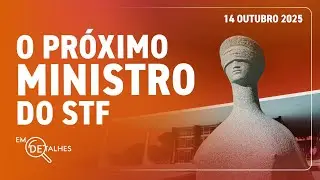 EM DETALHES - 14/10/25 - SUCESS&Atilde;O DE BARROSO NO SUPREMO TRIBUNAL FEDERAL