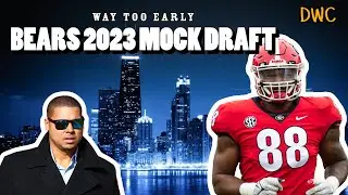Way Too Early Chicago Bears 2023 Mock Draft - Full 7 Rounds