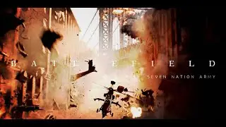 The White Stripes - Seven Nation Army (Glitch Mob) // BATTLEFIELD 6