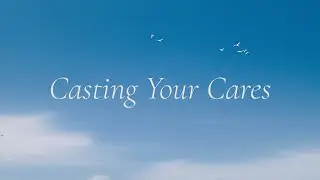 Casting Your Cares | Bishop C.M.Wright