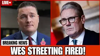 JUST IN! Starmer SACK Wes Streeting Over Blatant BETRAYAL in Coup to DETHRONE PM & Lead Labour
