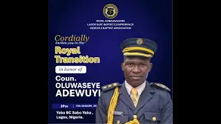 Royal Transition Service || Coun. Oluwaseye Adewuyi || 18th January 2026