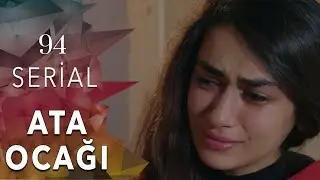 Ata Ocağı (94-c&uuml; seriya)