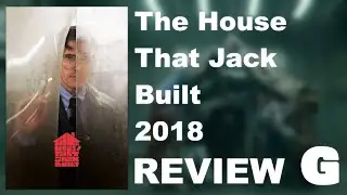 The House That Jack Built (2018) | Movie Review
