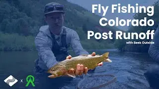 Fly Fishing COLORADO Post Record Runoff