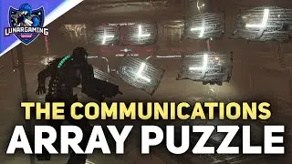Fix The Communications Array Dead Space Remake 2023