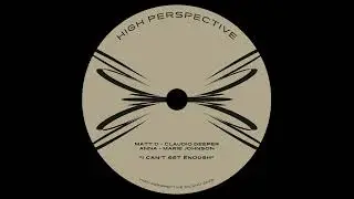Matt D, Claudio Deeper, Anna-Marie Johnson - I Can't Get Enough