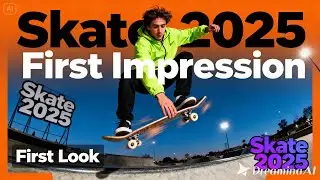Skate. 2025 First Impression