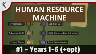 Human Resource Machine #1 - Years 1-6 (+optional years)