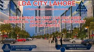 PINE AVENUE 150-FEET LDA DECLARED COMMERCIAL ROAD LATEST UPDATE BY M. Zubair Rajpoot 0321-4207723