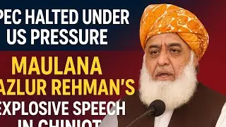 Maulana Fazlur Rehman&rsquo;s Powerful Speech in Chiniot | Criticism on CPEC, Imran Khan & US Pressure