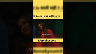 koye nahi dek raha 😂#memebysumit