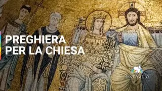 Preghiera per la Chiesa