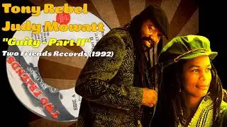 Tony Rebel / Judy Mowatt - Guilty Part II (Two Friends Records) 1992
