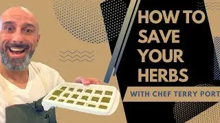 Saving Herbs || How To Save Your Herbs || Terry Port Cooking