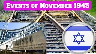 Events of November 1945] WIH TV] Historical Events 1945]Interesting November Events 1945
