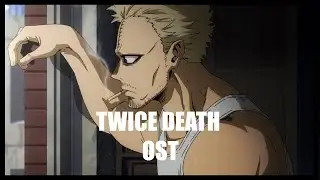 Twice Death | My Hero Academia Season 6 OST | Flect's Power (OFFICIAL Soundtrack)