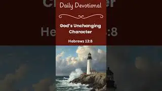 October 13 Devotional Jesus Never Changes #devotionalfortoday