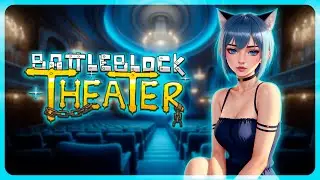 ТЕАТРАЛЬНЫЕ ПРИКОЛИСТЫ | BattleBlock Theater