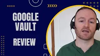 Обзор Google Vault + 4 бонуса, которые ускорят его работу!