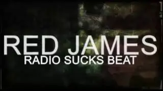 Red James Rogers - Radio Sucks Beat