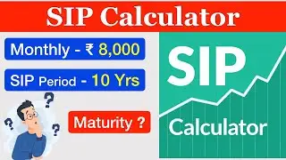 SIP Calculator | Mutual Fund Calculator 8000 Monthly