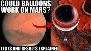 Could NASA Launch a Balloon Mission To Mars? Experimental Results So Far