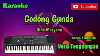 Godong Gunda ( Dina Maryana ) Karoke Musik Sandiwaraan Tengdung Cover