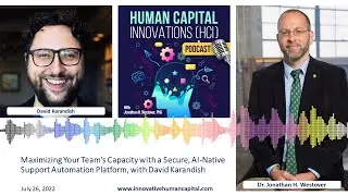 HCI Webinar: Maximizing Your Team&rsquo;s Capacity with an AI Automation Platform, with David Karandish
