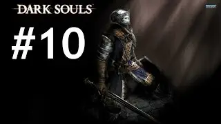 Dark Souls playthrough w/ thisguythatgame Part 10-Moonlight Butterfly