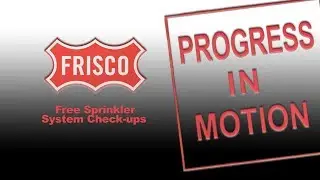 Progress in Motion - Free Sprinkler System Check-ups