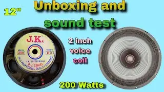 12 inchs JK speaker unboxing and sound test || 200w speaker sound test || best speaker