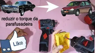 Como reduzir o torque da parafusadeira 