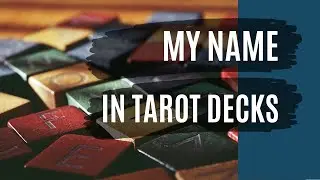 My Name in Tarot and Oracle decks #myfirstnameinoraclesandtarots